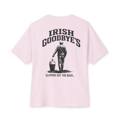Irish Goodbye Tee — 'Irish Goodbye's: Slipping Out the Back' Oversized Boxy T‑Shirt