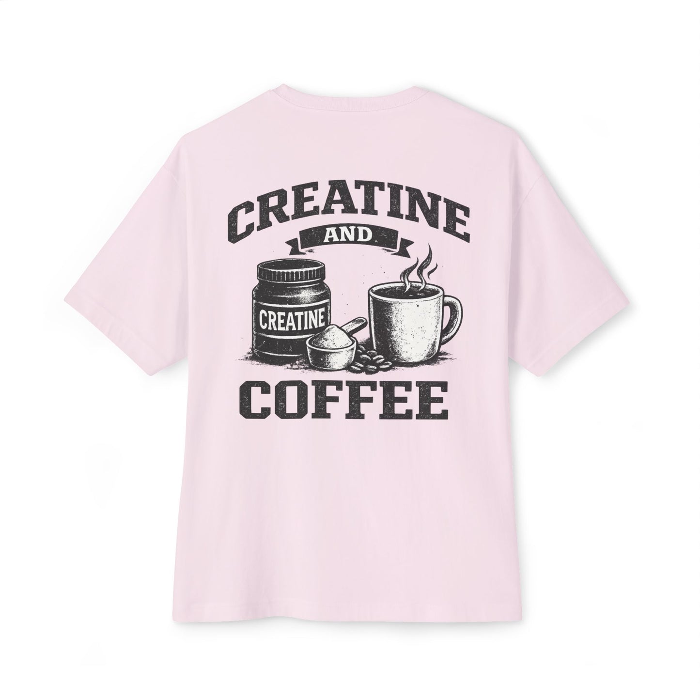 Creatine and Coffee Tee — Fitness & Coffee Lover Graphic Shirt