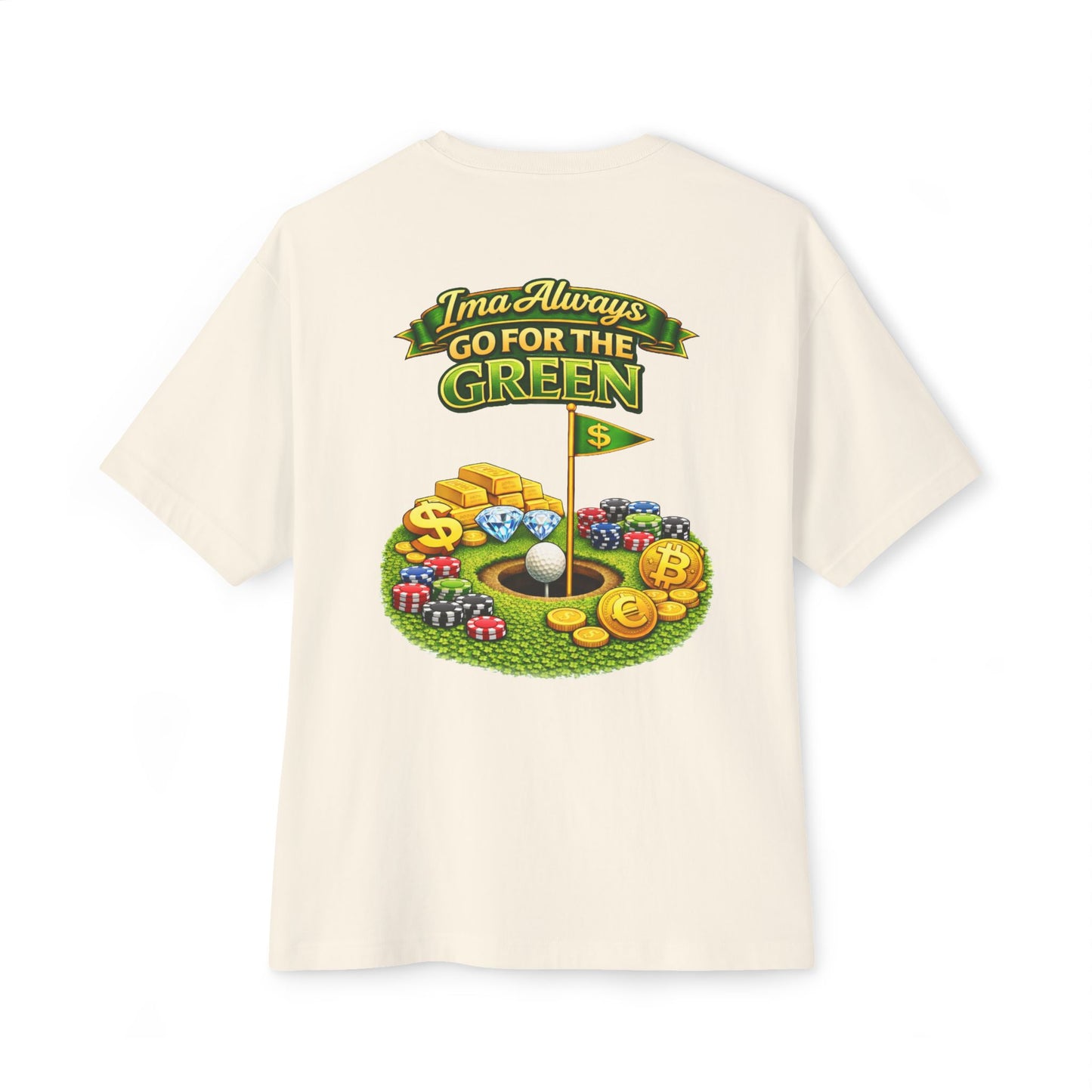 Ima Always Go For The Green Golf Tee — Oversized Boxy T-Shirt