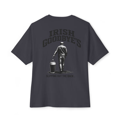 Irish Goodbye Tee — 'Irish Goodbye's: Slipping Out the Back' Oversized Boxy T‑Shirt