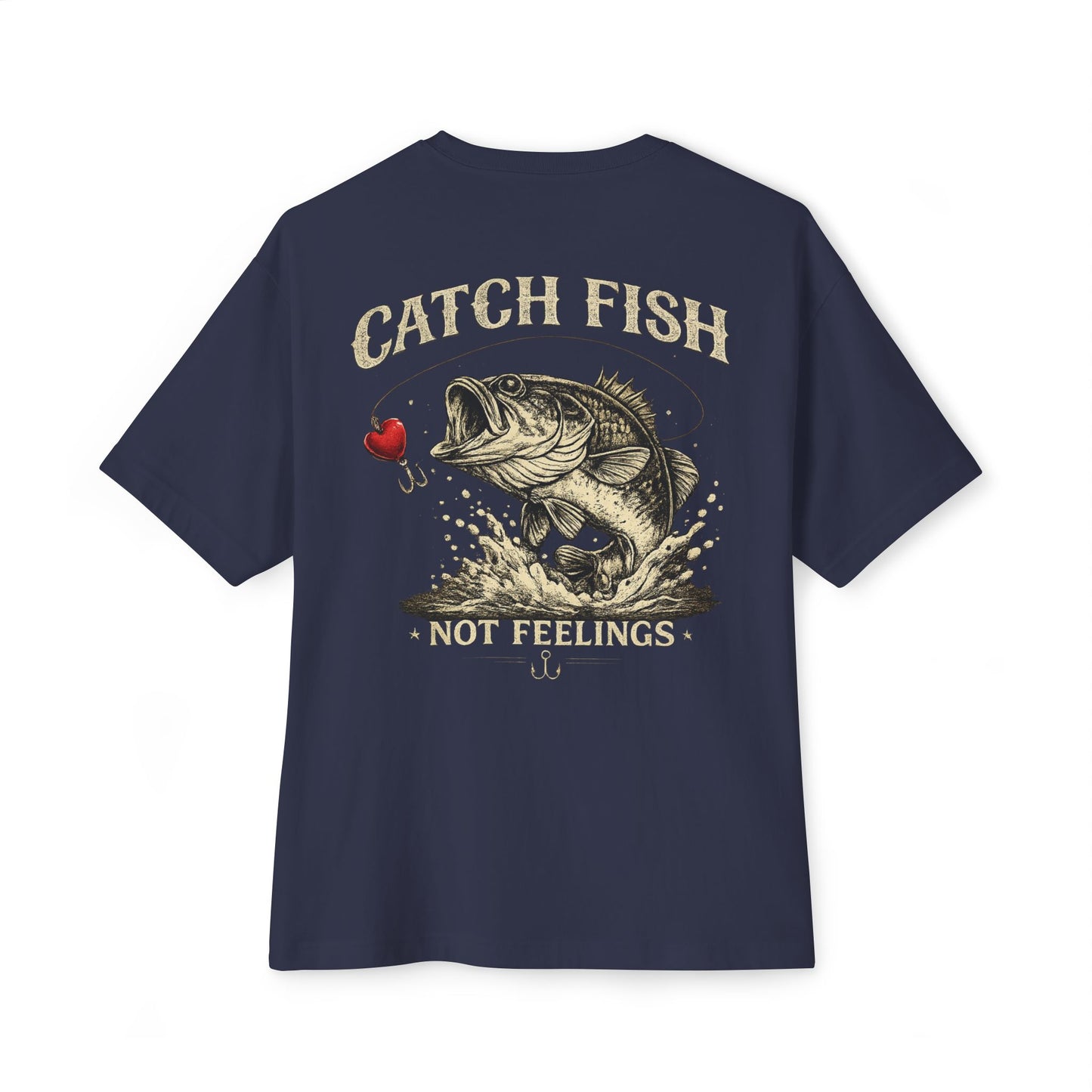 Catch Fish Not Feelings T-Shirt — Bass Fishing Graphic Tee