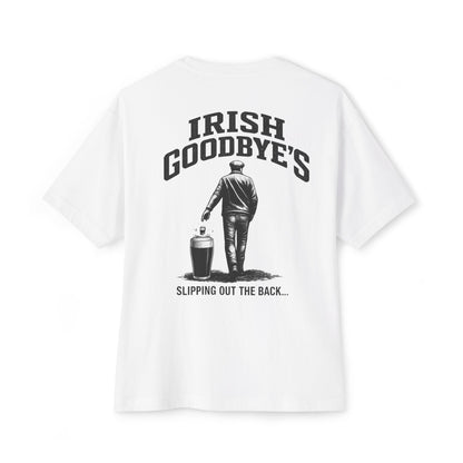Irish Goodbye Tee — 'Irish Goodbye's: Slipping Out the Back' Oversized Boxy T‑Shirt